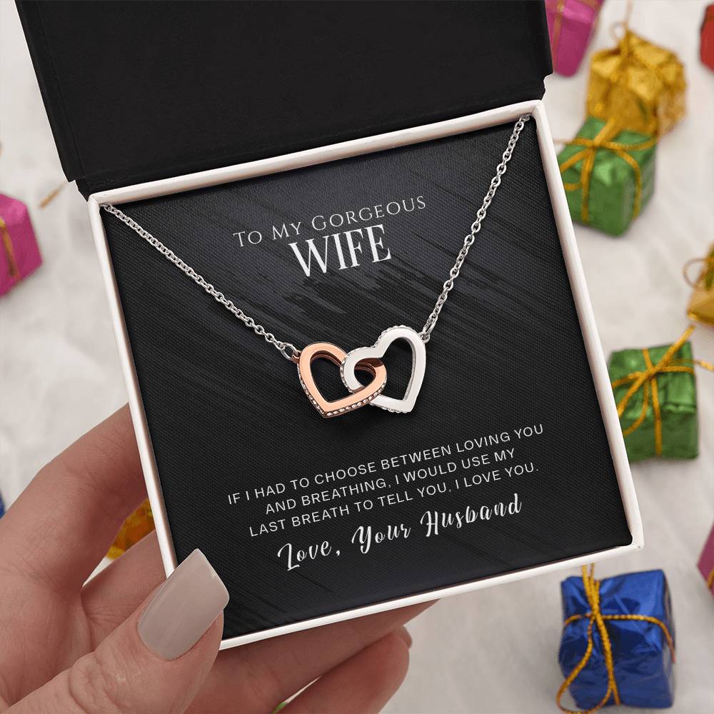 To My Gorgeous Wife - Use My Last Breath - INCLUDES FREE SHIPPING