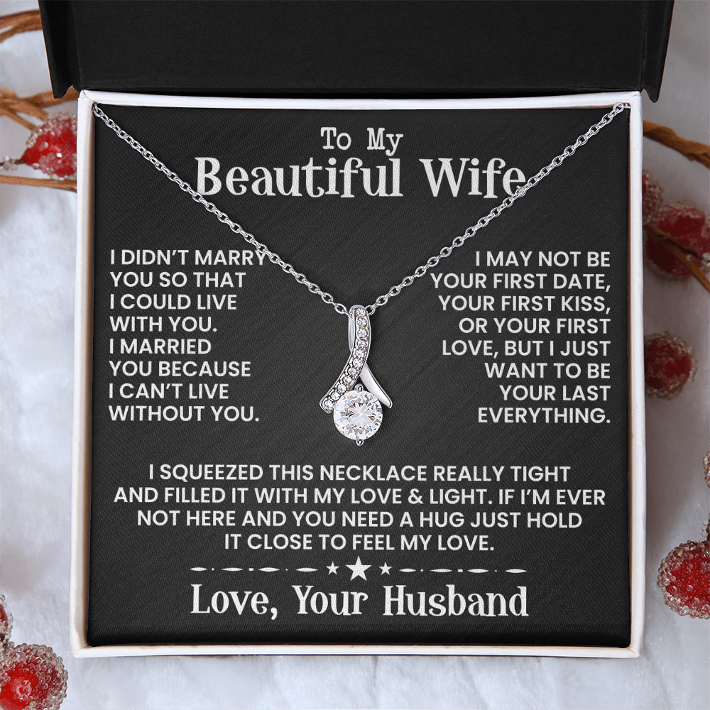 To My Beautiful Wife -  Alluring Beauty Necklace - INCLUDES FREE SHIPPING
