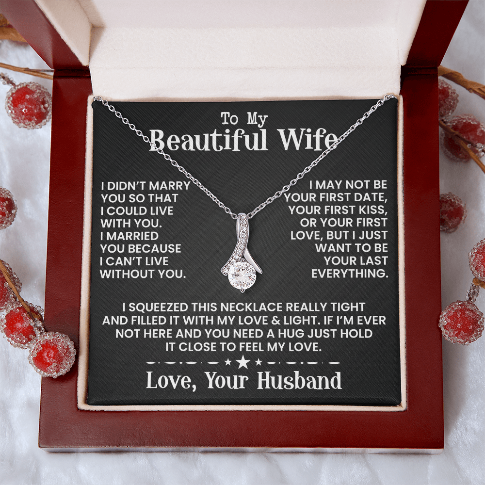 To My Beautiful Wife -  Alluring Beauty Necklace - INCLUDES FREE SHIPPING