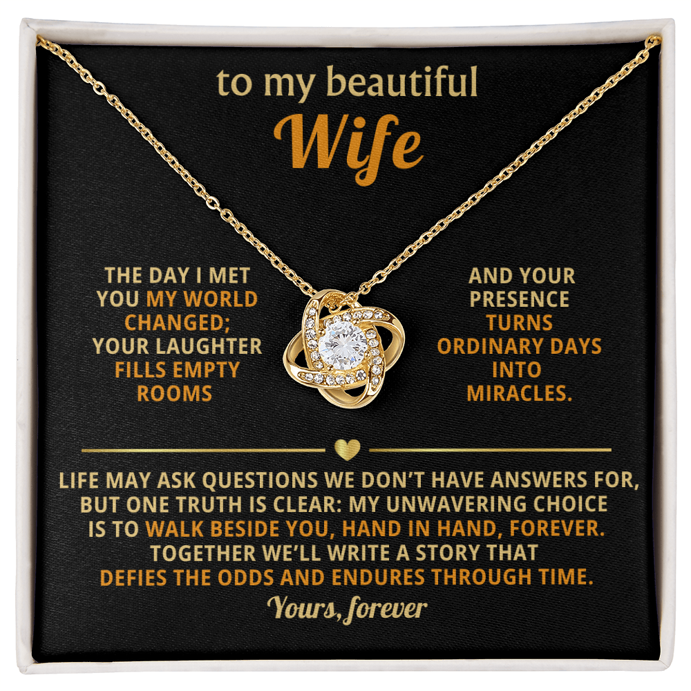 To My Beautiful Wife - The Day I Met You - Love Knot Necklace - INCLUDES FREE SHIPPING
