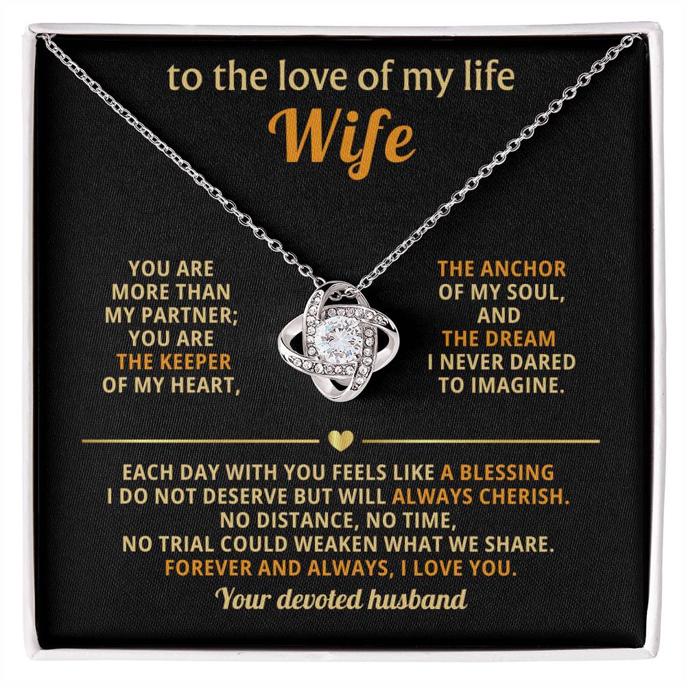 To The Love of My Life - You Are More Than My Partner - Love Knot Necklace - INCLUDES FREE SHIPPING