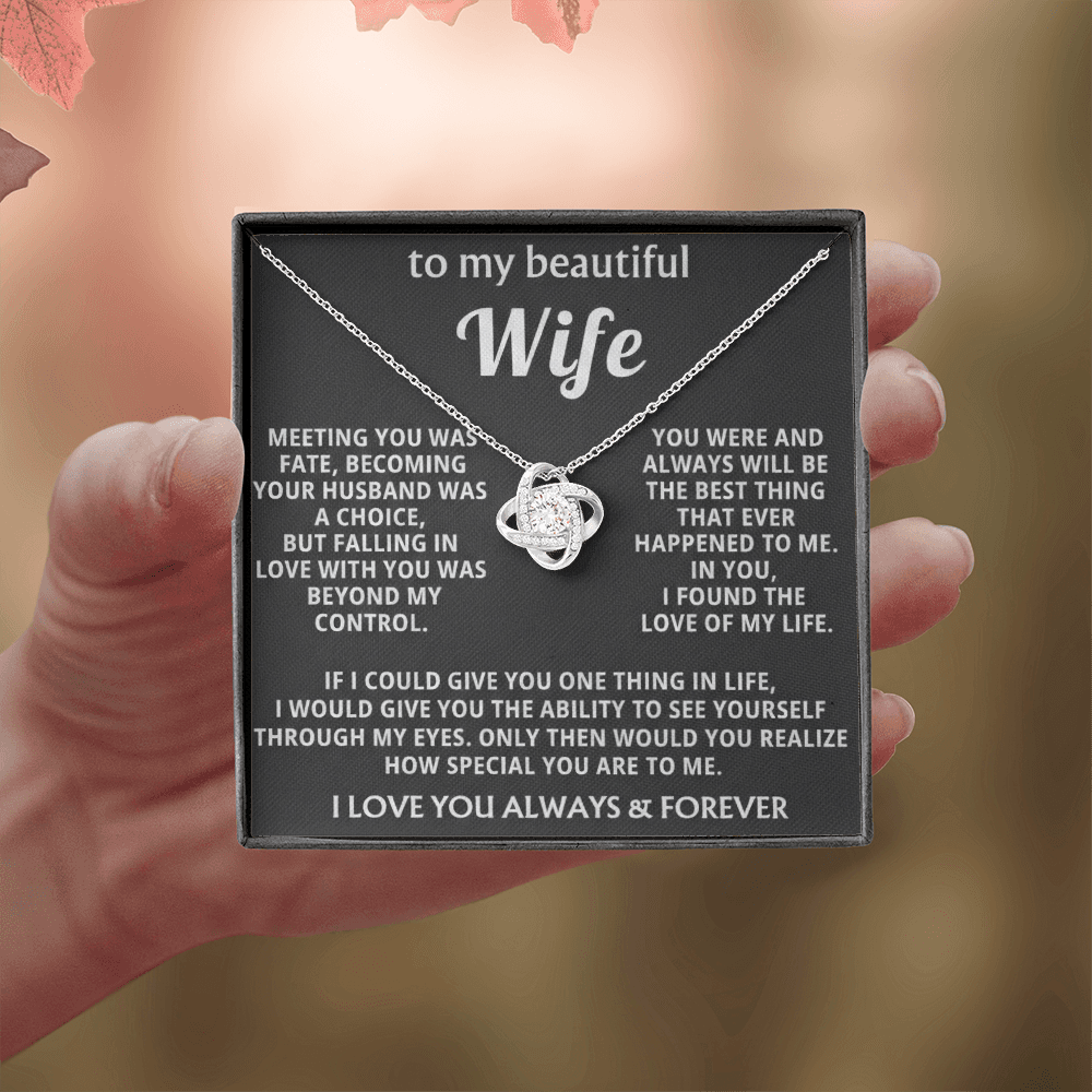 To My Beautiful Wife - I Found The Love Of My Life - INCLUDES FREE SHIPPING