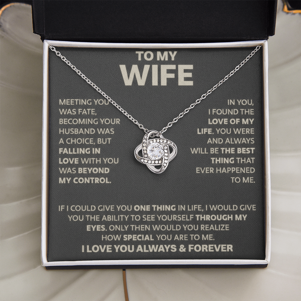 To My Wife - If I Could Give You One Thing - Love Knot Necklace