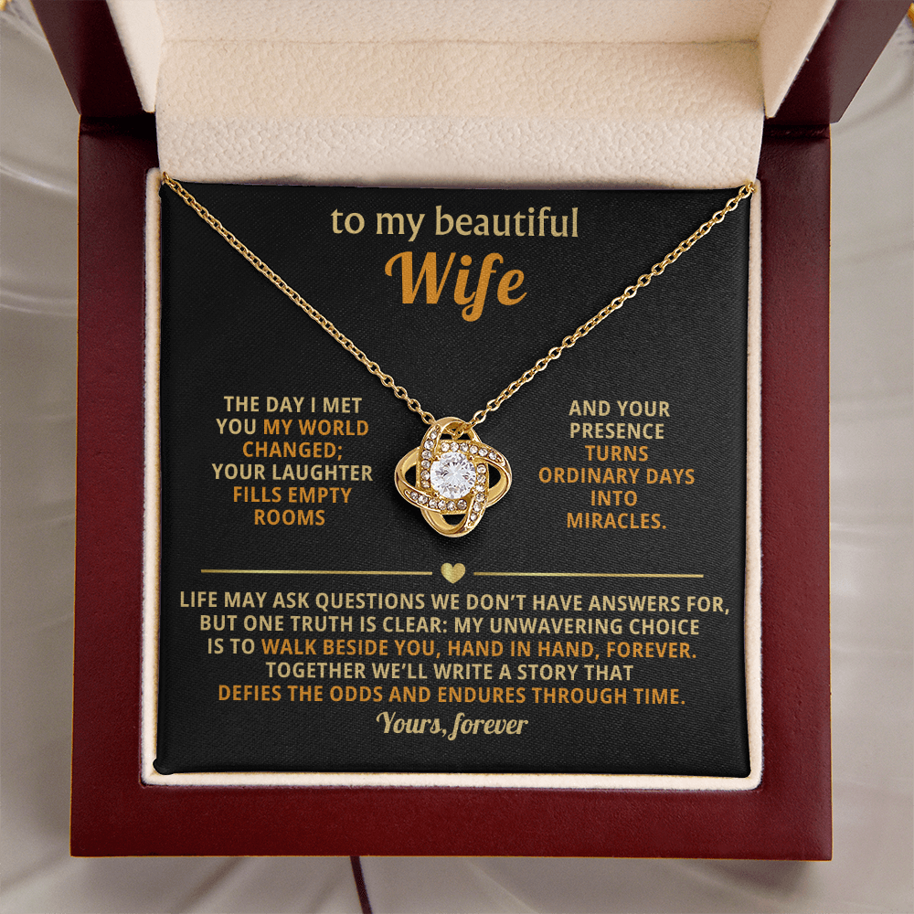 To My Beautiful Wife - The Day I Met You - Love Knot Necklace - INCLUDES FREE SHIPPING