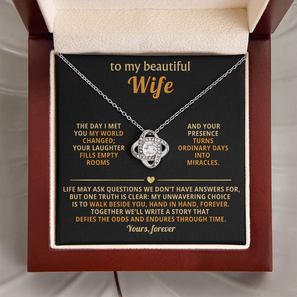 To My Beautiful Wife - The Day I Met You - Love Knot Necklace - INCLUDES FREE SHIPPING