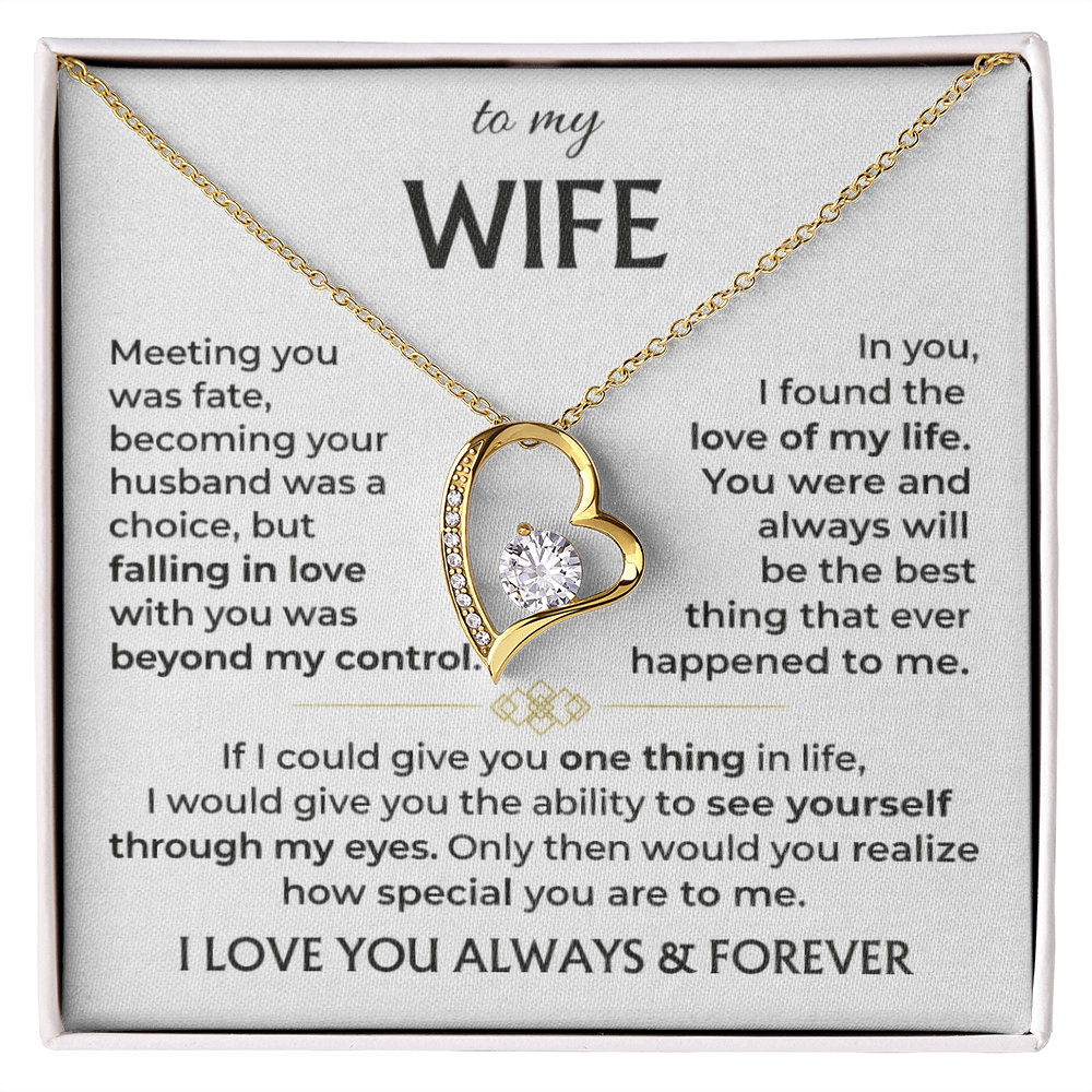 To My Wife - I Love You Always & Forever - INCLUDES FREE SHIPPING