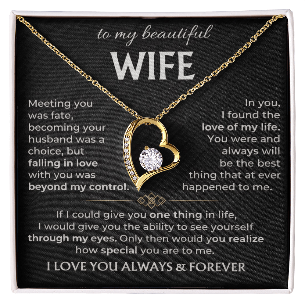 To My Wife - I Love You Always & Forever